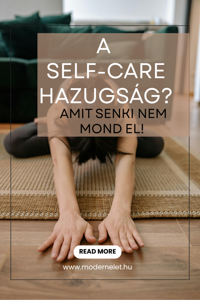 modern élet -self care hazugság