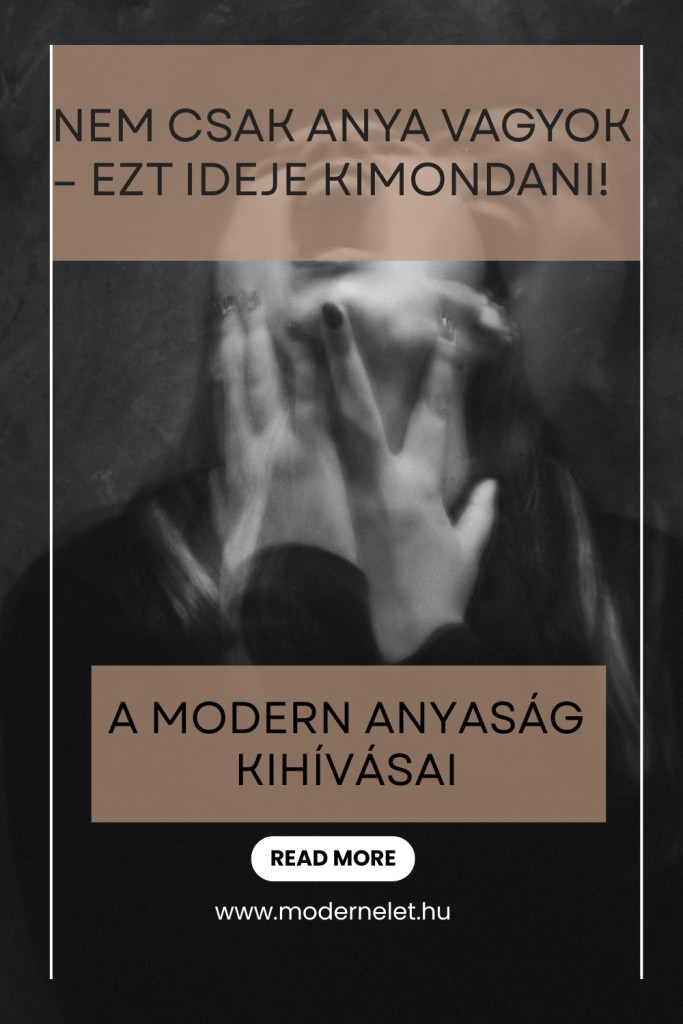 Nem csak anya vagyok – és ezt ideje kimondani!