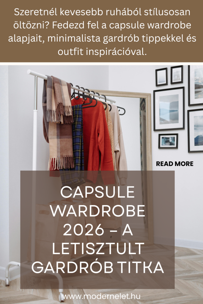 Capsule wardrobe 2026 kezdőknek
