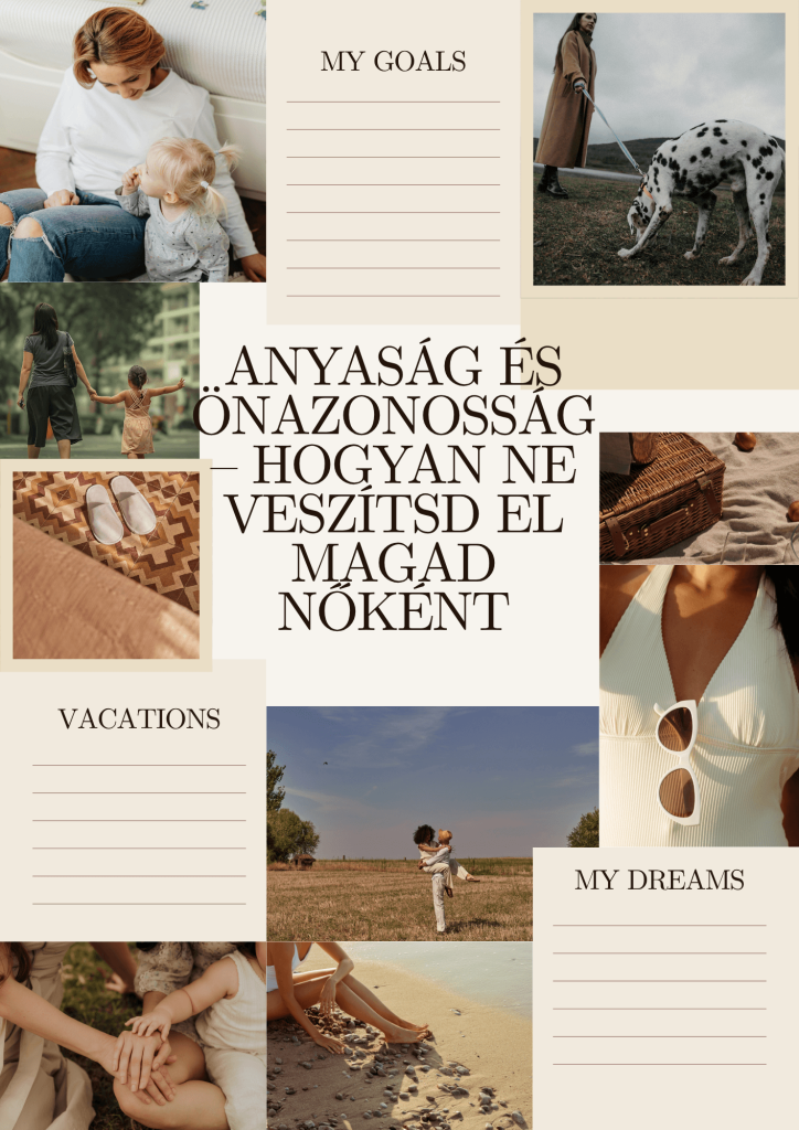 Anyaság és önazonosság – hogyan ne veszítsd el magad nőként?
