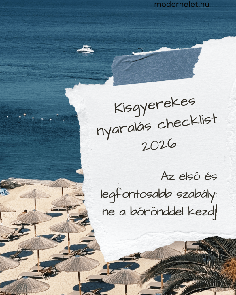 Kisgyerekes nyaralás checklist 2026