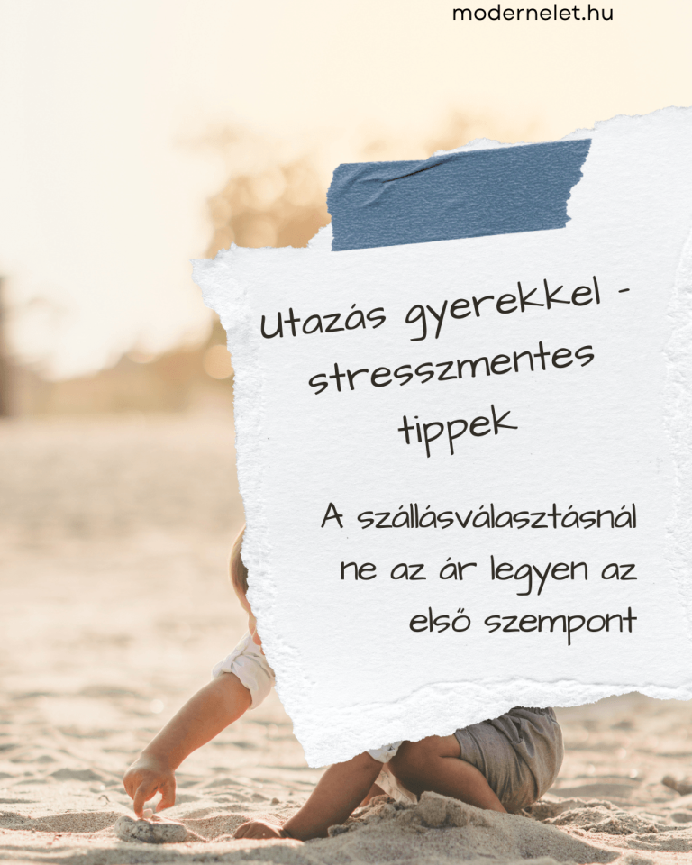 Utazás gyerekkel – stresszmentes tippek